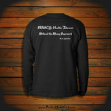 "PIRACY: Hostile Takeover. Without the Messy Paperwork" Long Sleeve