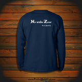 "No wake Zone" Long Sleeve