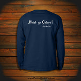 "Hoist ye Colors" Long Sleeve