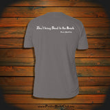 "Don't bring Sand to the Beach" T-Shirt