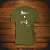 "You're a W-}" T-Shirt