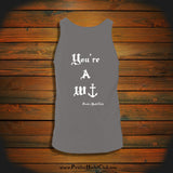"You're a W-}" Tank Top