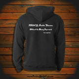 "PIRACY: Hostile Takeover. Without the Messy Paperwork" Hooded Sweatshirt