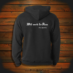 "Will work for Rum" Hooded Sweatshirt
