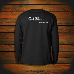 "Get Nauti" Long Sleeve