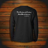 "The Drinking will Continue Until Morale Improves" Long Sleeve