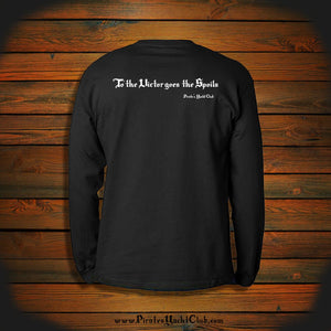 "To the Victor goes the Spoils" Long Sleeve