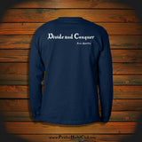 "Divide and Conquer" Long Sleeve