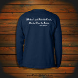"We don't just Rule the Coast, We also Own the Beach" Long Sleeve