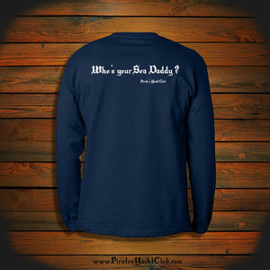 "Who's your Sea Daddy?" Long Sleeve