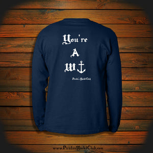 "You're a W-}" Long Sleeve