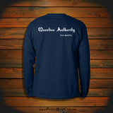 "Question Authority" Long Sleeve