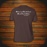 "We don't just Rule the Coast, We also Own the Beach" T-Shirt
