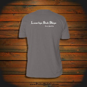 "Loose lips Sink Ships" T-Shirt