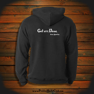 "Get err Done" Hooded Sweatshirt