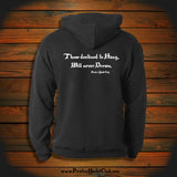 "Those destined to Hang, Will never Drown" Hooded Sweatshirt