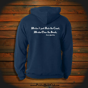 "We don't just Rule the Coast, We also Own the Beach" Hooded Sweatshirt